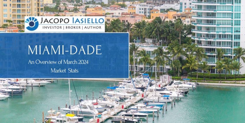 🇺🇸❤️🇮🇹 MIAMI-DADE: An overview of March 2024 Market Stats